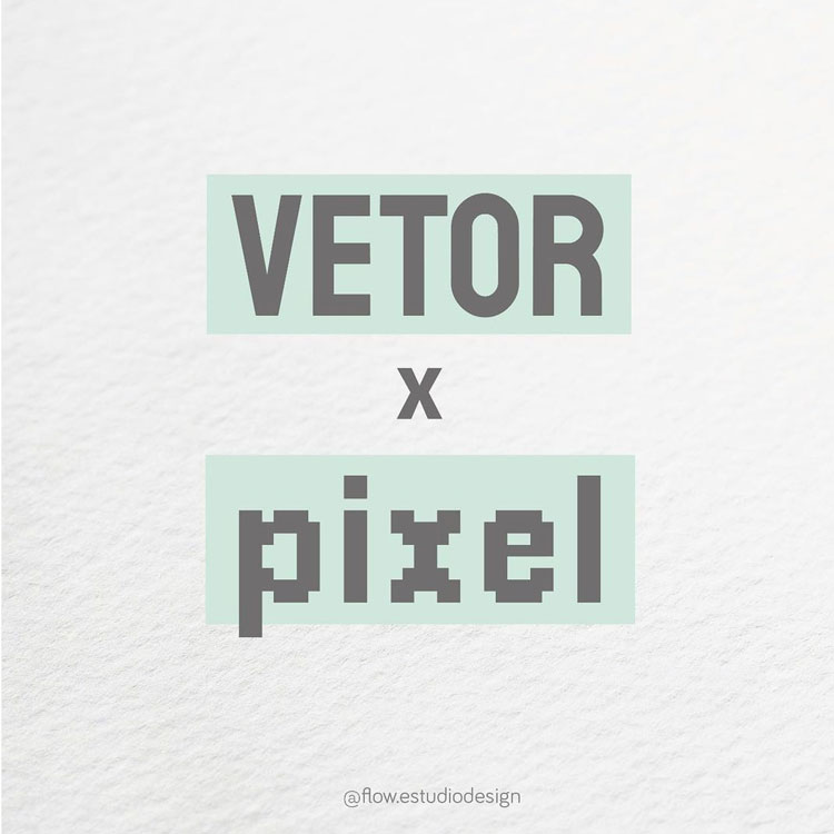 Vetor x Pixel